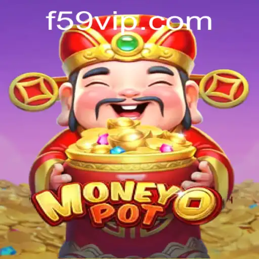 Exploring MoneyPot: A New Era in Online Gaming with f59.com